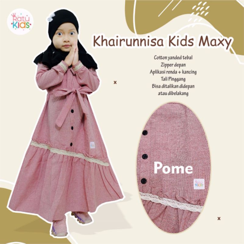 KHAIRUNISA KIDS RATU / GAMIS KIDS / BAJU ANAK