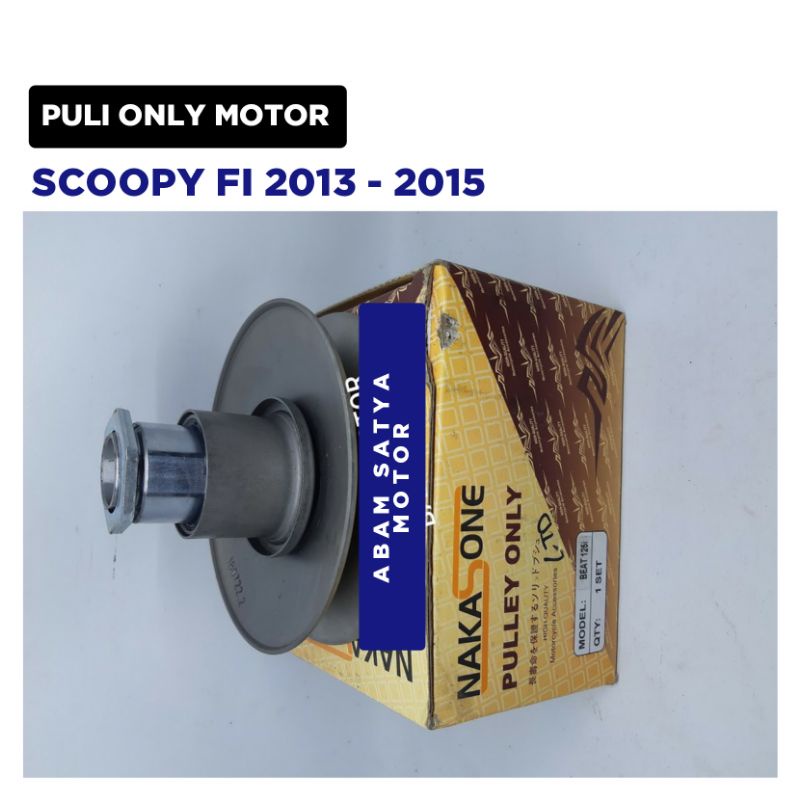 Puli Only Motor Scoopy fi 2013 2014 2015 / Pulley Puli Poli Puly / Nakasone