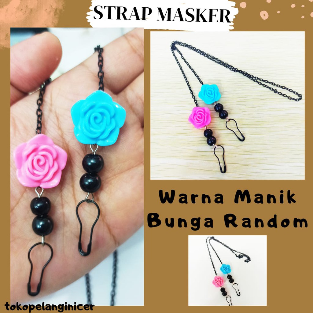 Strap Masker/ Kalung Masker Mawar Mutiara STRAP MASKER MAWAR PELANGI Kalung Masker KOREA