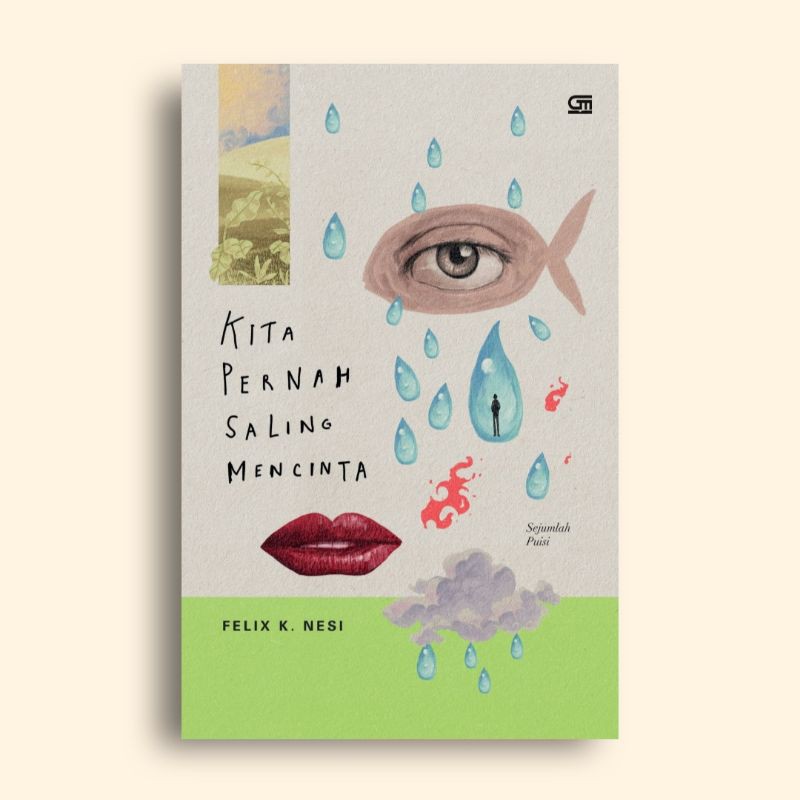Kita Pernah Saling Mencinta Felix K Nesi