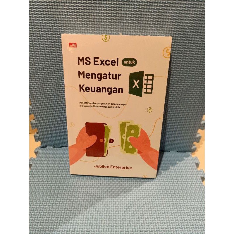 MS Excel untuk Mengatur Keuangan
Jubilee Enterprise

