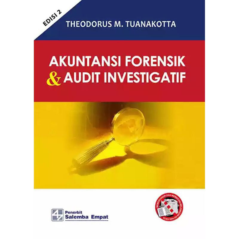 BUKU AKUNTANSI FORENSIK & AUDIT INVESTIGATIF EDISI 2 THEODORUS M TUANAKOTTA-1