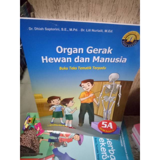 

Buku teks tematik terpadu organ geraldine hewan dan manusia untuk kelas 5A SD