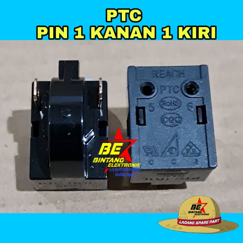 PTC RELAY KULKAS PIN 1 KANAN KIRI RILAI KULKAS 1 PIN KIRI KANAN RELAI KULKAS