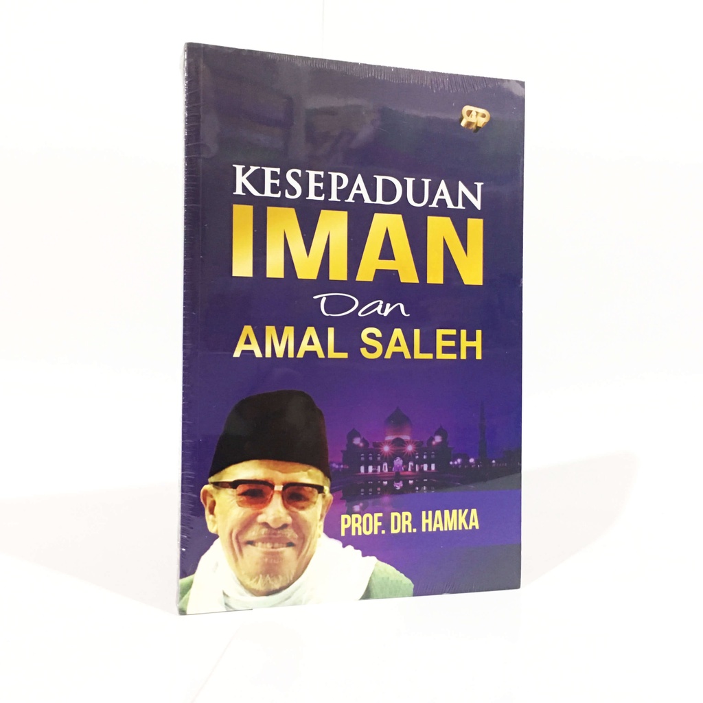 Buku Kesepaduan Iman &amp; Amal saleh - Buya Hamka - Gema Insani 100% Original