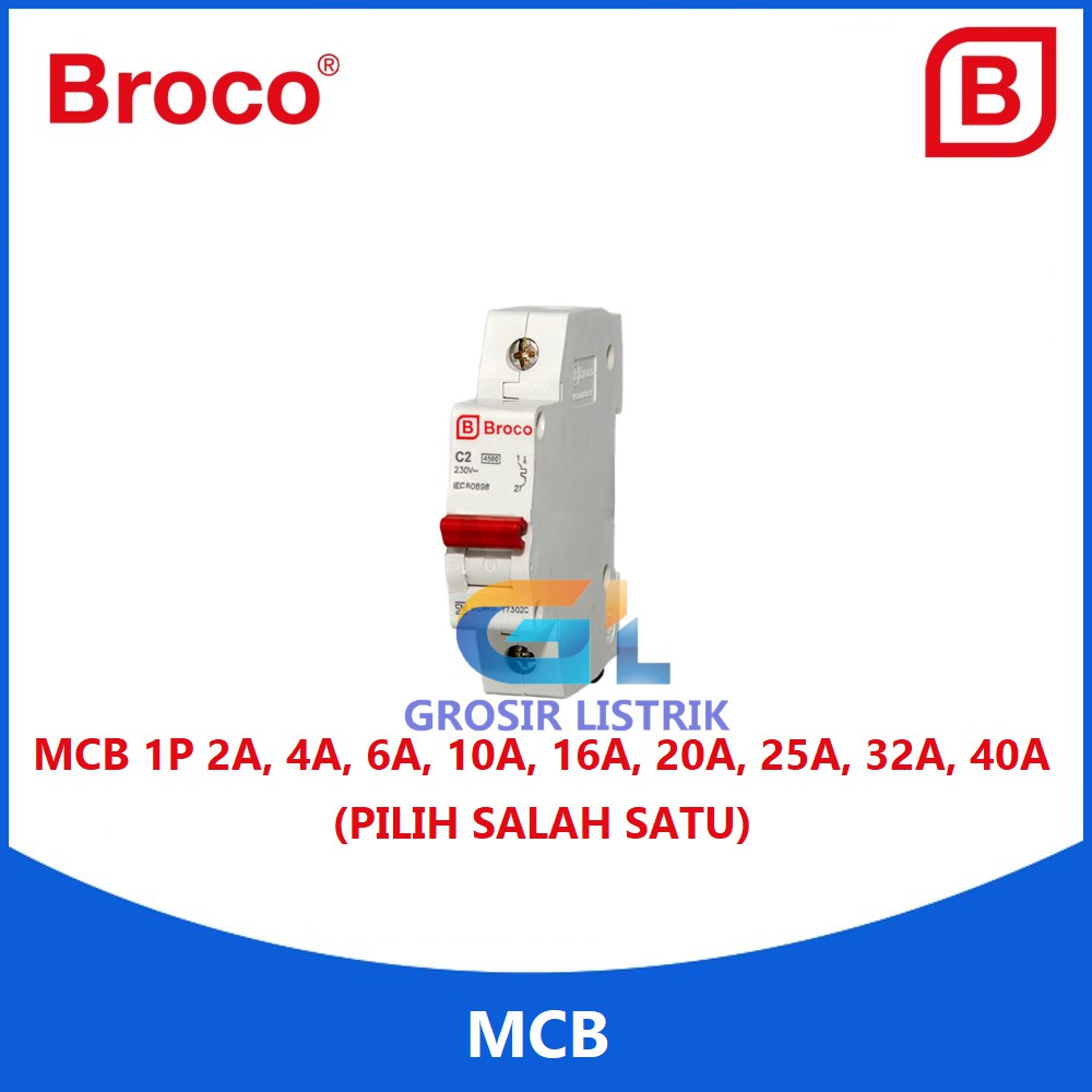 Broco MCB 1P 2A 4A 6A 10A 16A 20A 25A 32A 40A (17302C - 17340C) 1 Phase Original Grosir Promo Murah