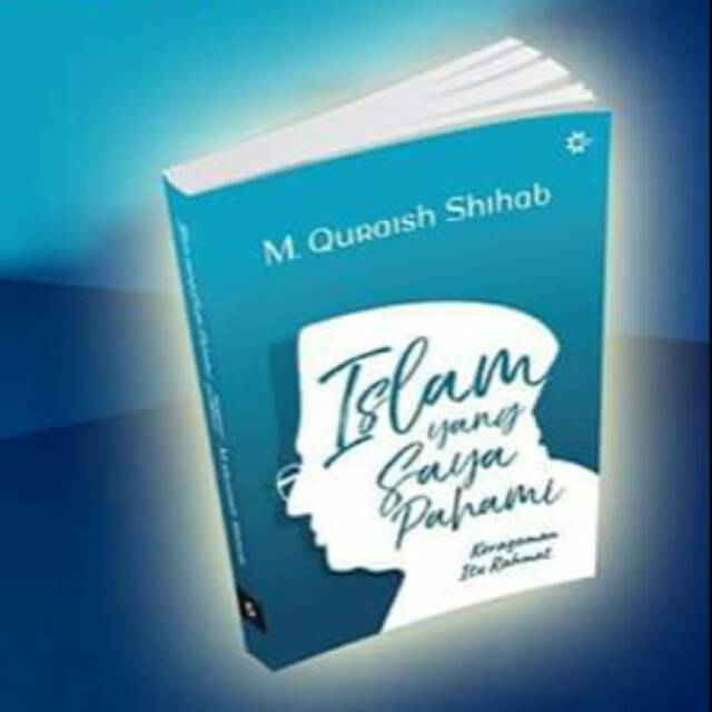 Islam yang Saya Pahami