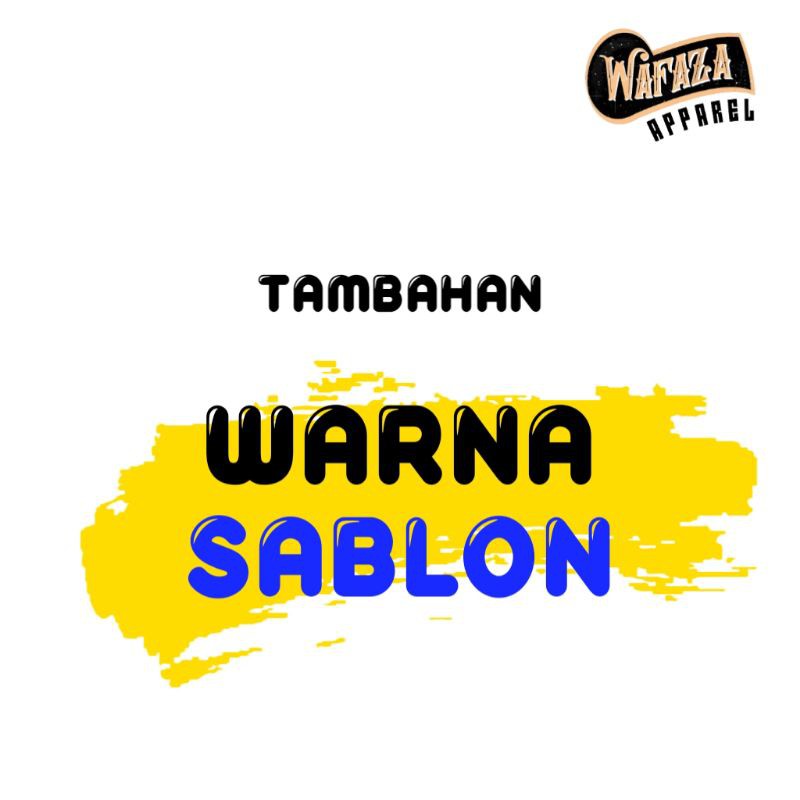 

Tambahan warna sablon