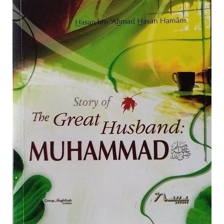 STORY OF THE GREAT HUSBAND MUHAMMAD