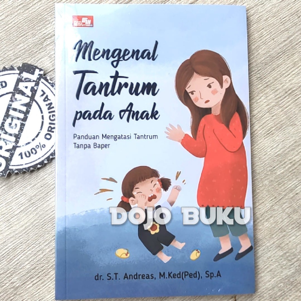 Buku Mengenal Tantrum Pada Anak by Dr. S.T Andreas, M. Ked (Ped), Sp.A