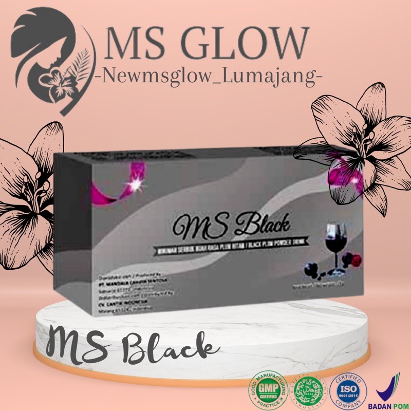 

MS GLOW MS BLACK