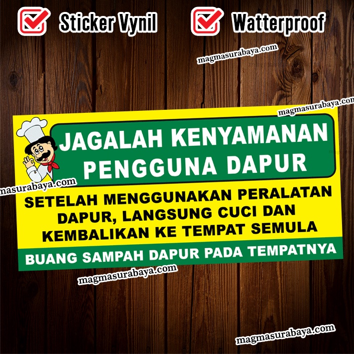 

Sticker stiker Jagalah kenyamanan dapur, setelah menunggunakan peralatan dapur langsung cuci dan kembalikan ke tempat semuala magma surabaya