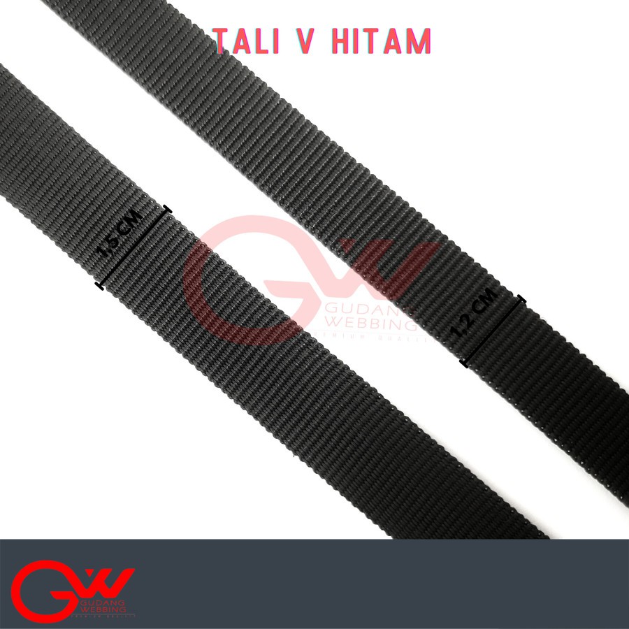 Tali Webbing / Tali V Hitam / V 1,5cm HITAM / V 1,2cm Hitam / PCR V HITAM