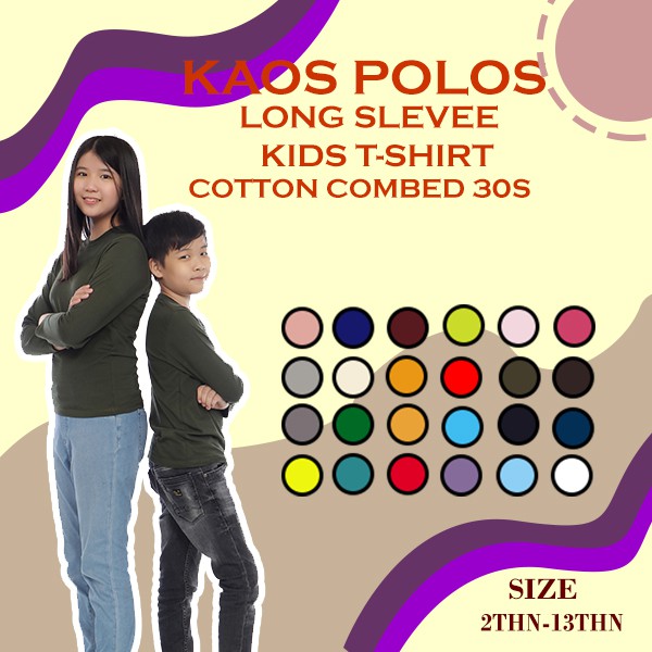 KAOS POLOS ANAK / KIDS LENGAN PANJANG COTTON COMBED 100% UMUR 2Thn-13Thn / Premium / BAJU POLOS ANAK