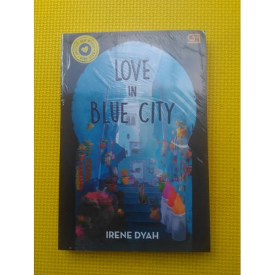 Love in Blue City (Irene Dyah Respati)