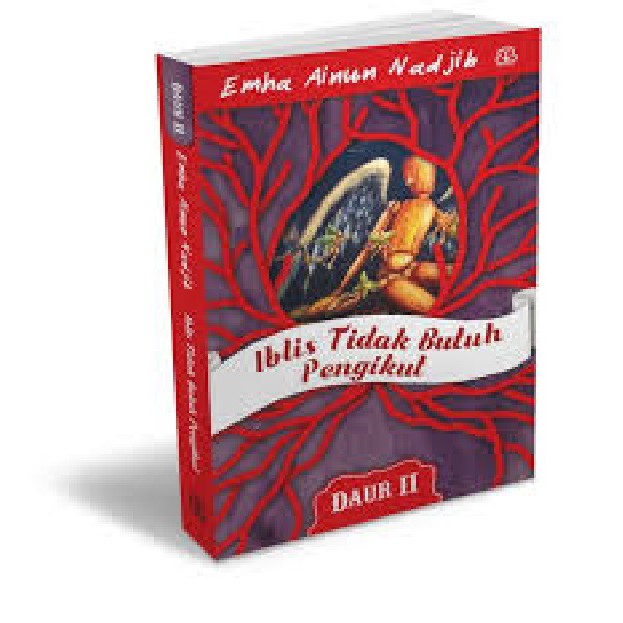 [Mizan] Iblis Tidak Butuh Pengikut  (Daur Ii) - Emha Ainun Nadjib