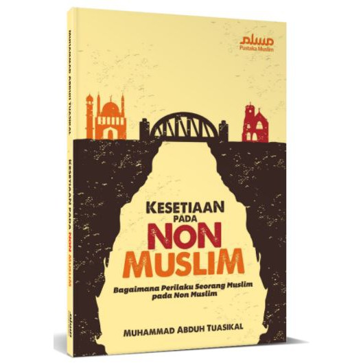 Kesetiaan Pada Non Muslim [edisi lama]