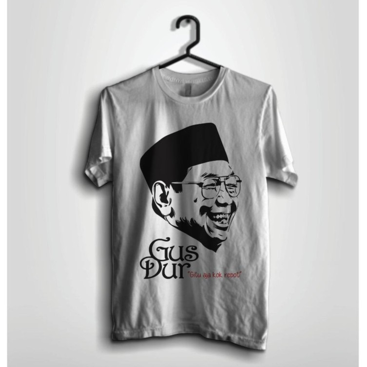 Kaos Gus Dur Presiden Indonesia Gitu Aja Kok Repot Sejarah Gusdur