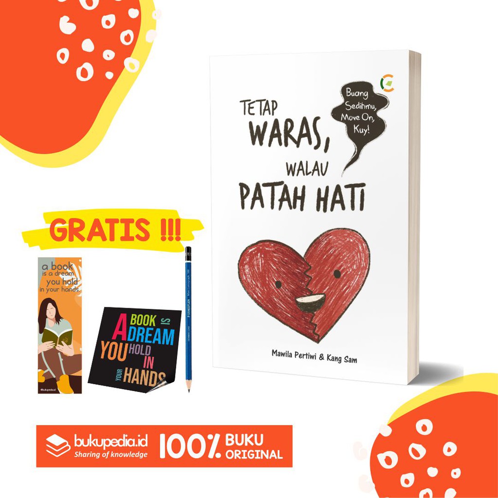 

BUKU TETAP WARAS, WALAU PATAH HATI - CEMERLANG PUBLISHING - BONUS PENSIL 2B, BOOKMARK, STIKER