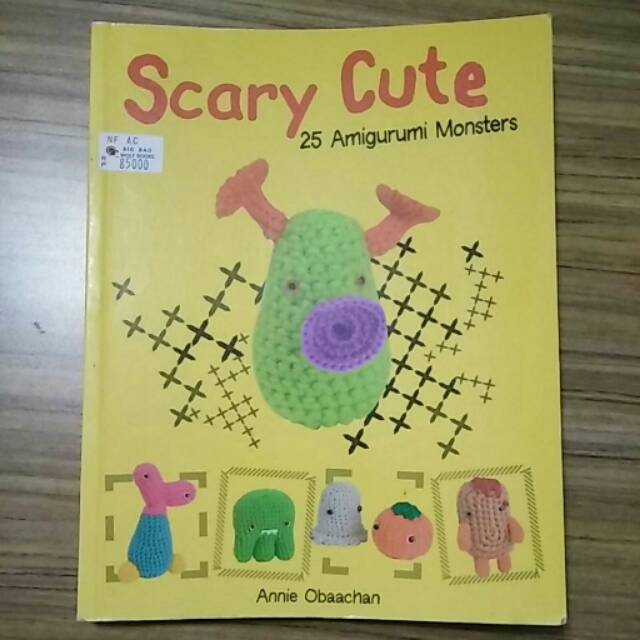 Scary Cute - 25 Amigurumi Monsters Book