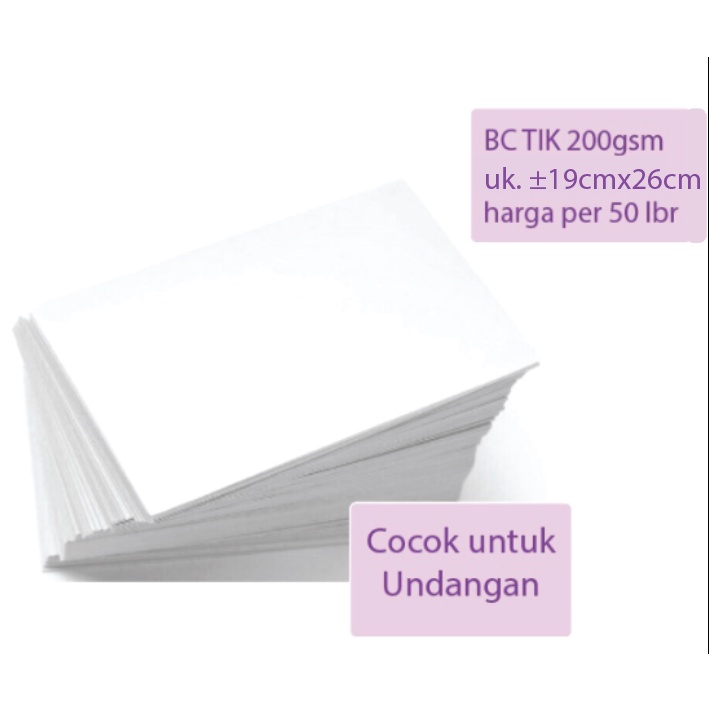 

Kertas BC TIK 200gsm potongan, Ukuran ±19cmx 26cm, 20x26 (50lembar)