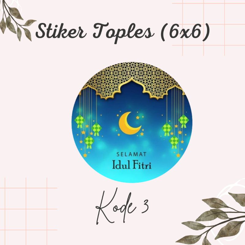 

stiker lebaran/stiker tutup toples ukuran 6x6/stiker parcel