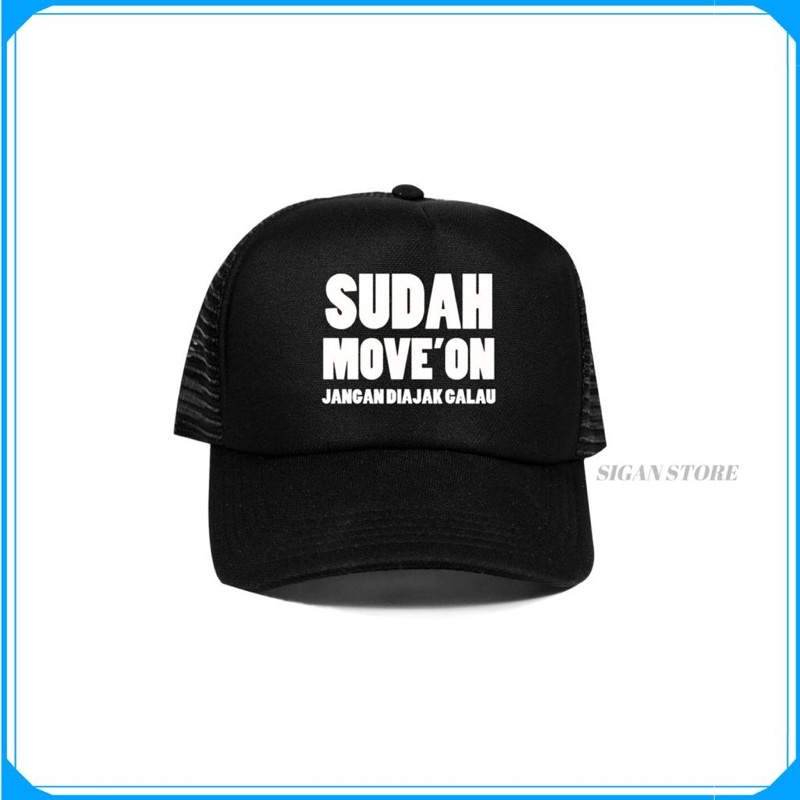 Topi Trucker SUDAH MOVE’ON