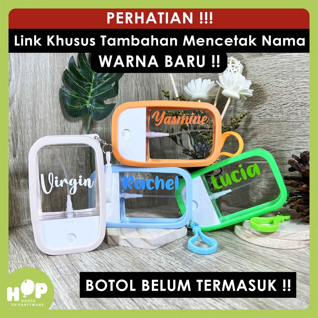 [HANYA TAMBAHAN CETAK NAMA] BOTOL DIJUAL TERPISAH  Tambahan CUSTOM NAMA untuk Botol Hand Sanitizer S