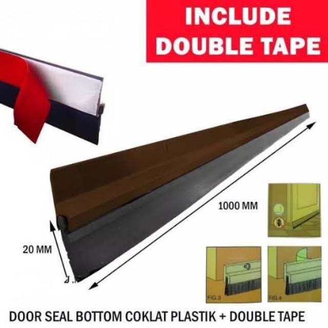 

DOORSEAL PLASTIK COKLAT UNTUK SELAH BAWAH PINTU + DOUBLE TAPE