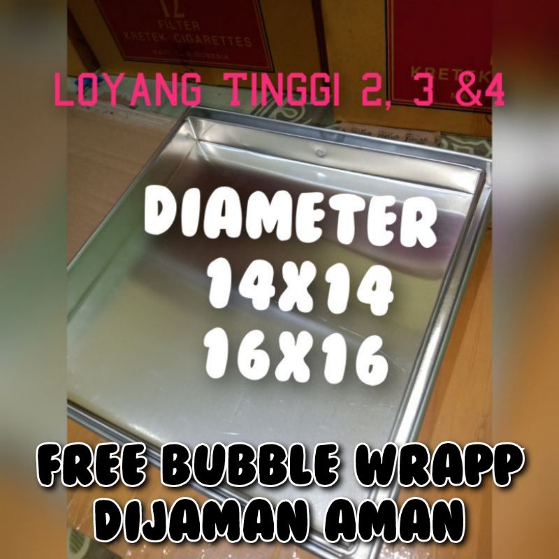 LOYANG OVEN KUE KERING 14X14X2 14X14X3 14X14X4 16X16X2 16X16X3 16X16X4 MURAH BERKUALITAS HARGA MURAH TERJANGKAU DIAMETER 14 &amp; 16 TINGGI 2, 3, 4