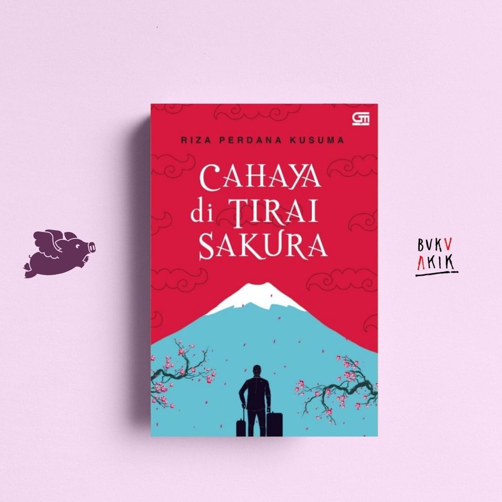 Cahaya di Tirai Sakura - Riza Perdana Kusuma