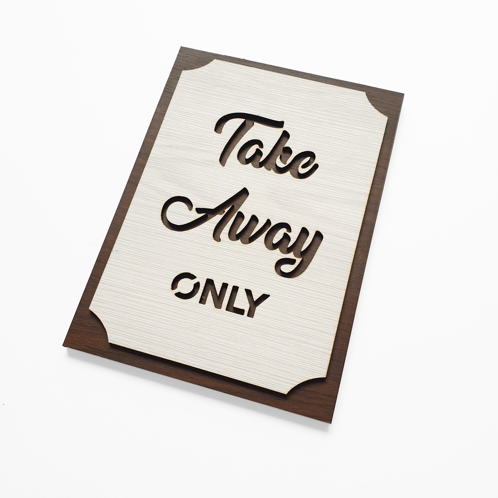 Signage Cafe - TAKE AWAY ONLY (MEJA) - Standing Sign Meja Counter