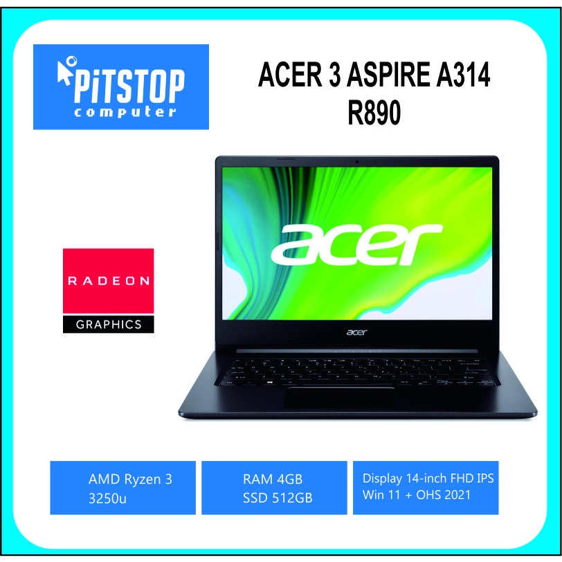 Acer Aspire 3 Slim A314-22-R890 [AMD Ryzen 3-3250U/4GB/256GB SSD/14″/Win 11 Home+OHS 2021]Charcoal Black