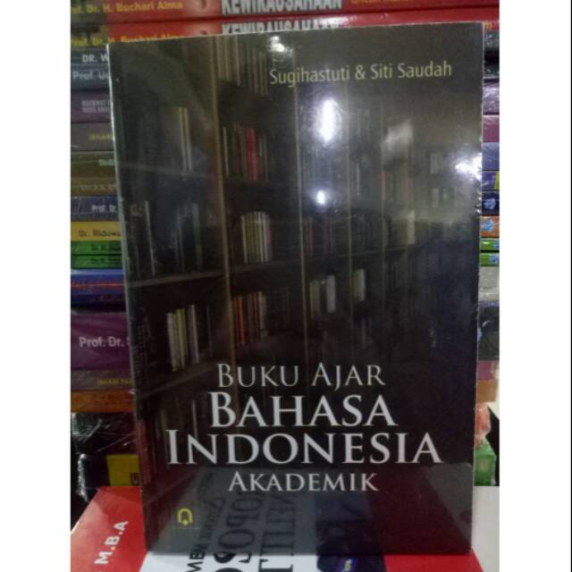 

Buku ajar bahasa indonesia akademik sugihastuti dan siti saudah