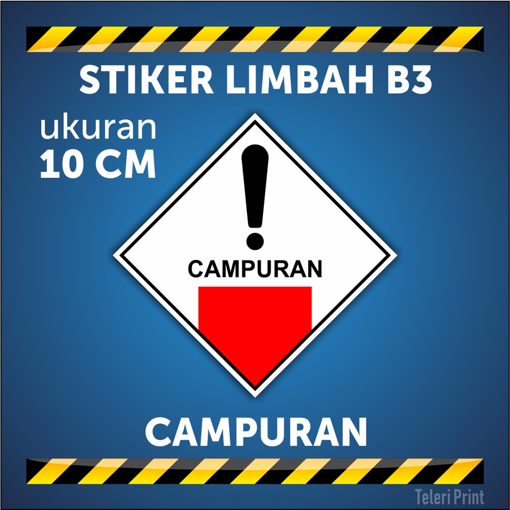 

Stiker Limbah B3 CAMPURAN ukuran 10 cm