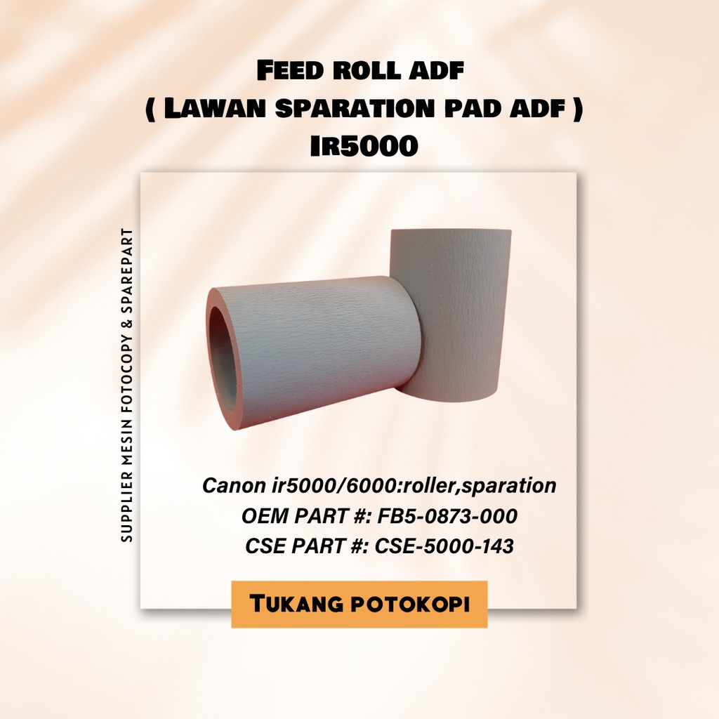 feedroll adf (lawan separation pad adf) IR5000