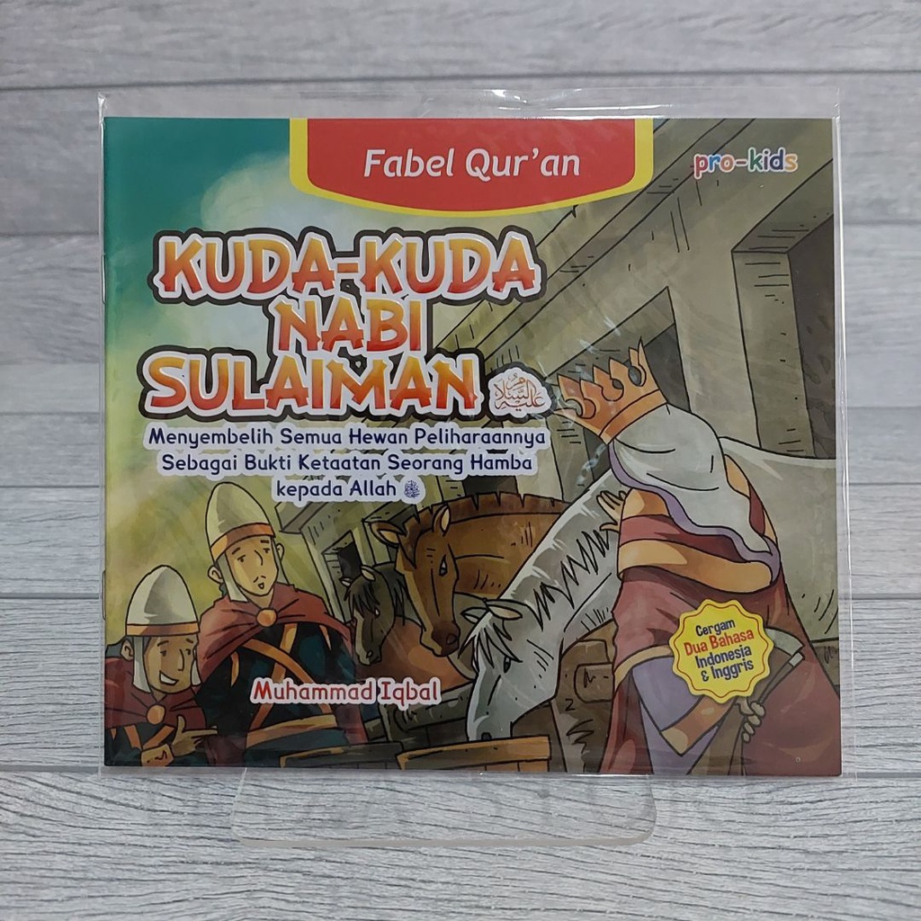 Buku Anak Muslim Seri Fabel Qur'an - Kuda-Kuda Nabi Sulaiman - Pro U Media 100% Original