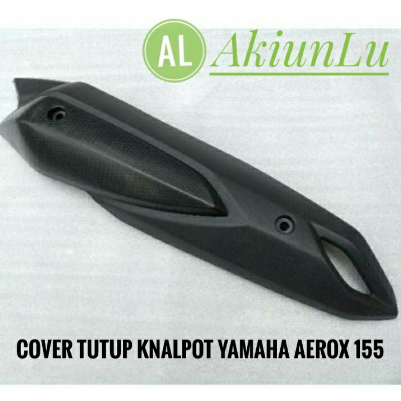 PELINDUNG/TUTUP KNALPOT STANDAR YAMAHA AEROX 155/LEXY 125 2016-2019