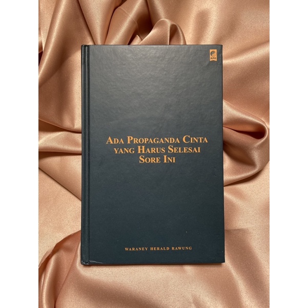 [PRELOVED] Buku Ada Propaganda Cinta Yang Harus Selesai Sore Ini -Waraney Herald Rawung