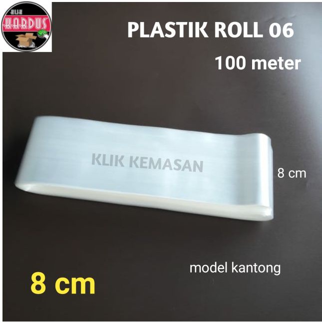 

PLASTIK ROLL 06 SIZE 8CMX100M/PLASTIK SNACK KANTONG PLASTIK
