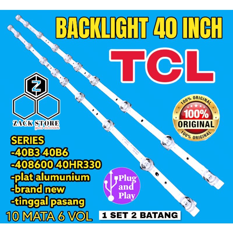 BACKLIGHT TV LED TCL 40 INC 40B3 40B6 40B600 40HR330 10K 6VOL