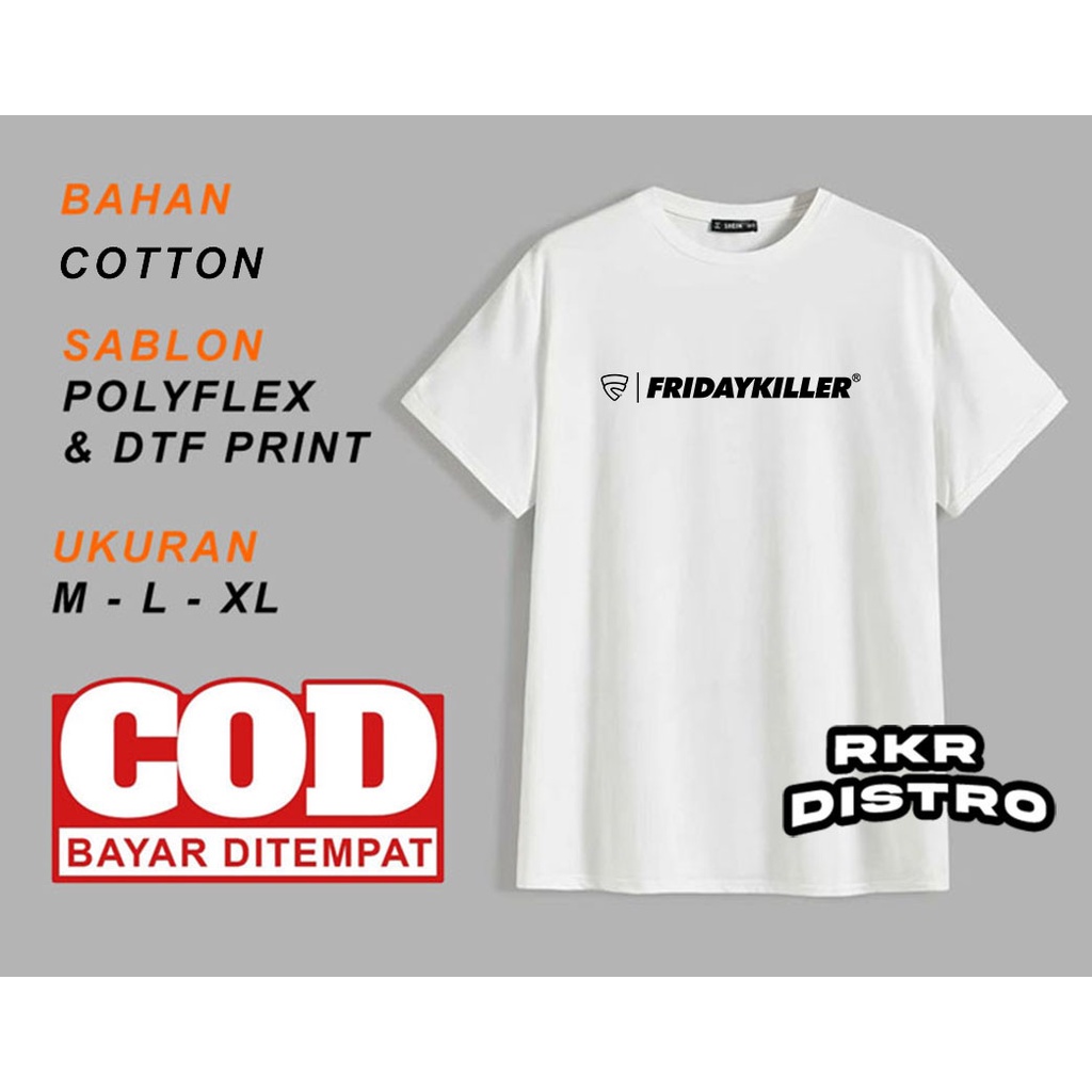 kaos tshirt friday killer / baju friday killer / kaos distro pria wanita size M-XXXL