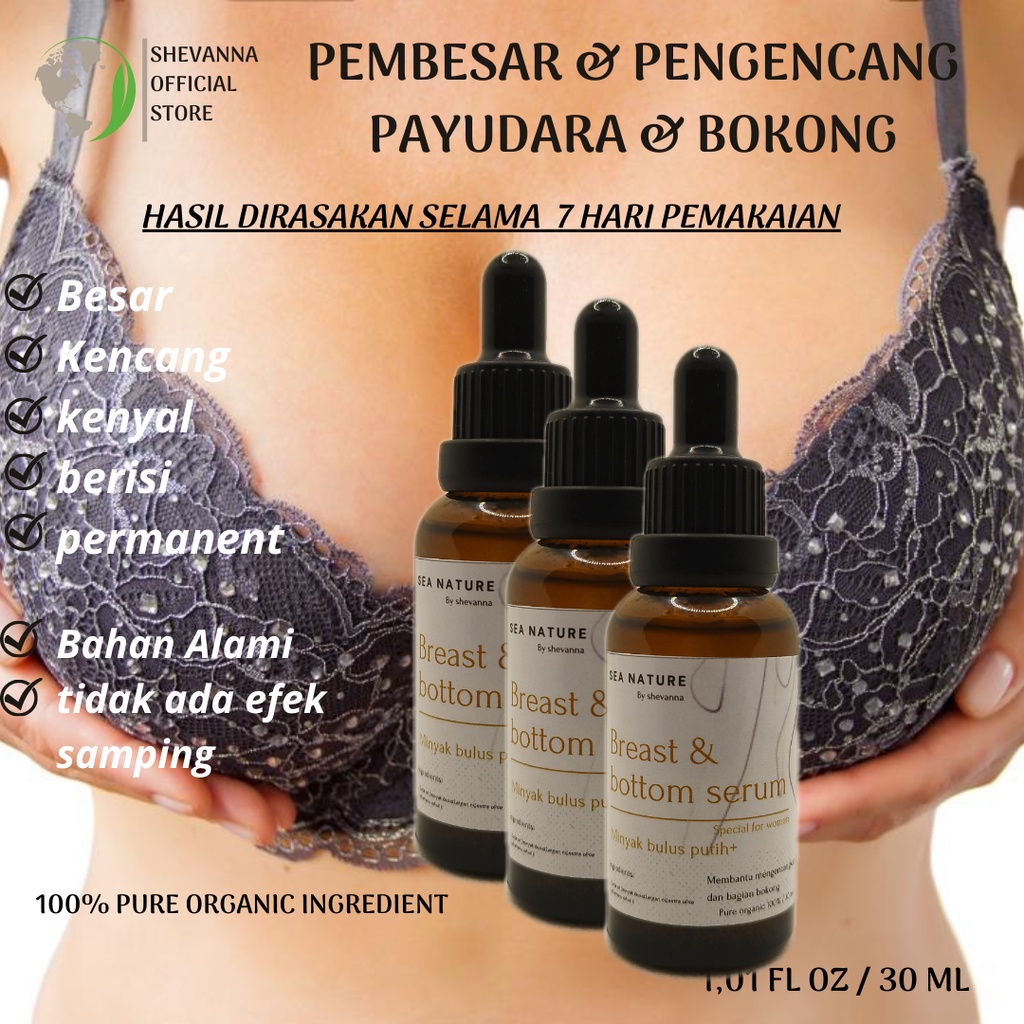 Pembesar Payudara dan Bokong Alami Cepat dan Ampuh Shevana Breast &amp; Bottom Serum 30ml