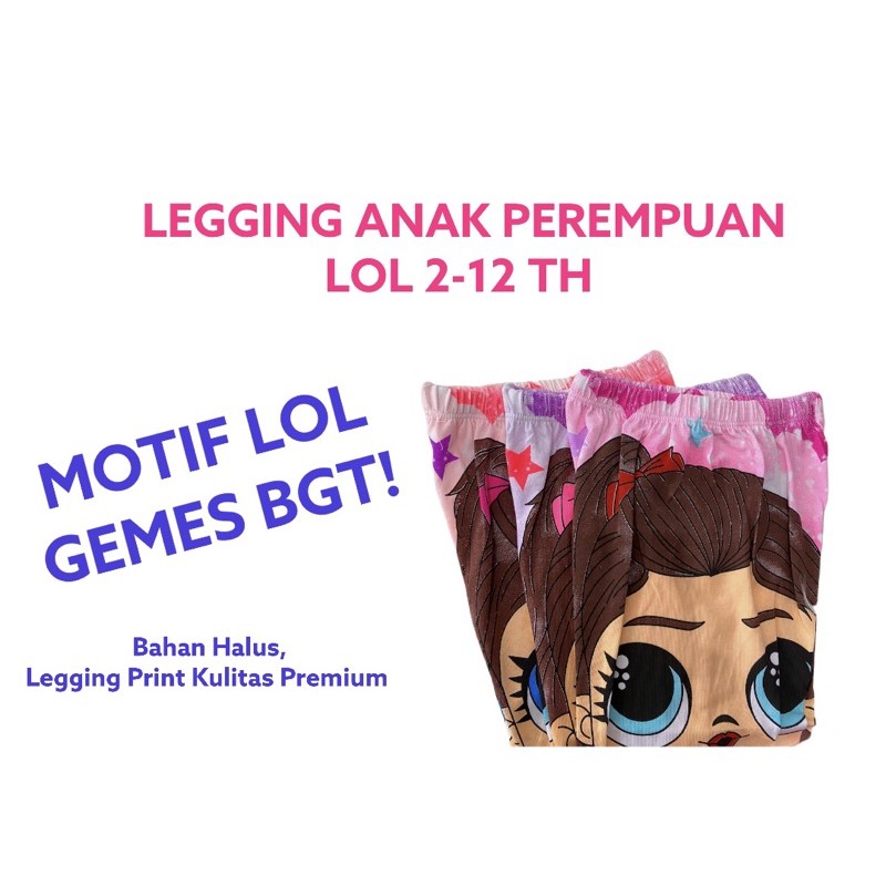 Celana Legging Anak Perempuan Karakter LOL 2 4 5 8 10 Tahun Katun Celana Panjang Leging Anak Perempuan Legging Anak Perempuan Leging Anak Perempuan Callysta Katun Murah LOl