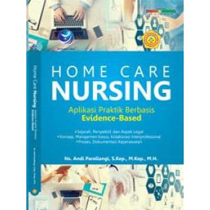 Home Care Nursing Aplikasi Praktik Berbasis Evidence Base