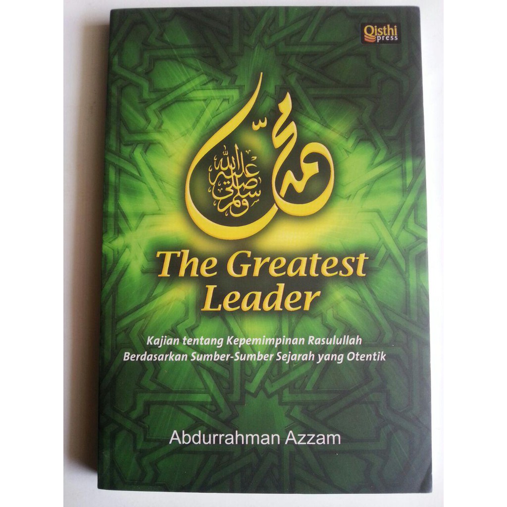 Buku Muhammad The Greatest Leader Kajian Kepemimpinan Rasulullah