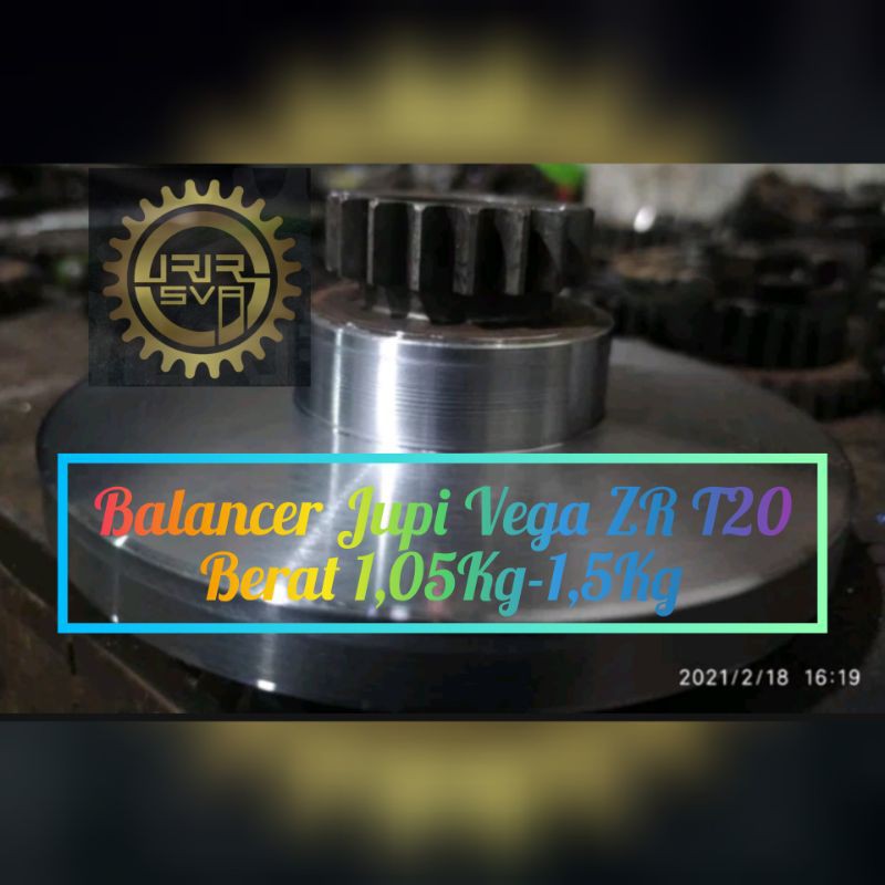 Balancer Yamaha Jupiter Z1 Vega Force 20T Touring GTX Road Race Drag  berat 1,05Kg s/d 1,5Kg