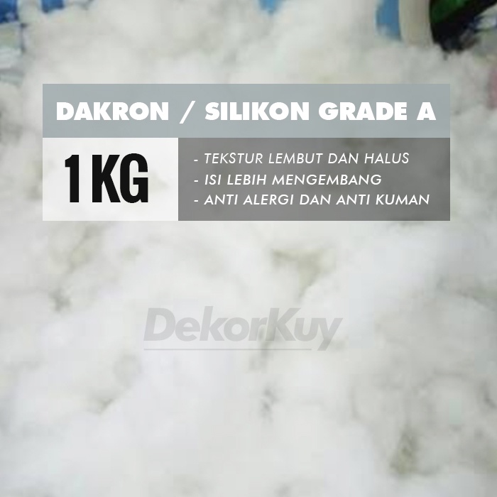 DK - Dakron / Silicon Grade A | 1KG