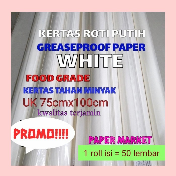 

UTfs0s Kertas Roti Putih / Baking Paper Putih 75 X 100Cm - 1 Roll (50 Lembar) D5Smuc