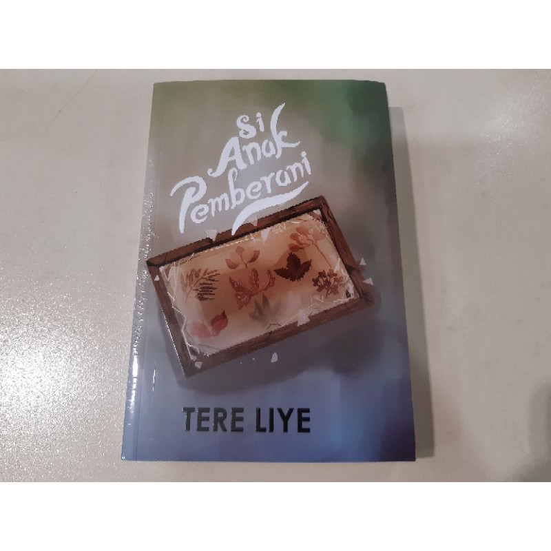 Novel Si Anak Pemberani (Eliana Cover Baru) - Tere Liye